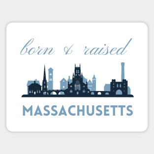 Born and raised Massachusetts Id rather be in Boston MA skyline state trip Magnet